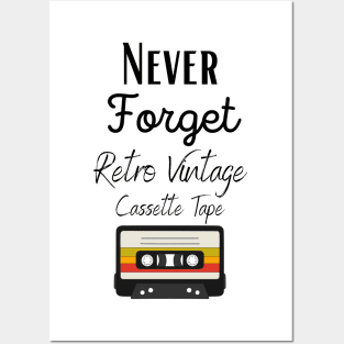 Never Forget Retro Vintage Cassette Tape Posters and Art